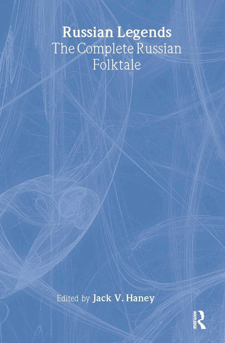 Jack V. Haney - Complete Russian Folktale: v. 5: Russian Legends, Inbunden