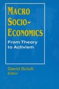 Macro Socio-economics: From Theory to Activism