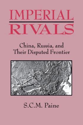 Sarah C.M. Paine - Imperial Rivals, Inbunden