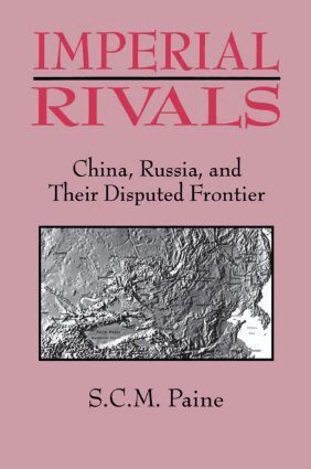 Sarah C.M. Paine - Imperial Rivals, Häftad