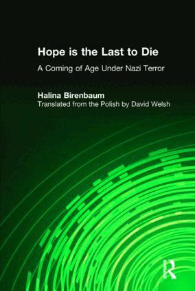 Halina Birenbaum - Hope is the Last to Die, Inbunden