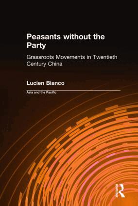 Lucien Bianco - Peasants without the Party, Inbunden