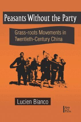 Lucien Bianco - Peasants without the Party, Häftad