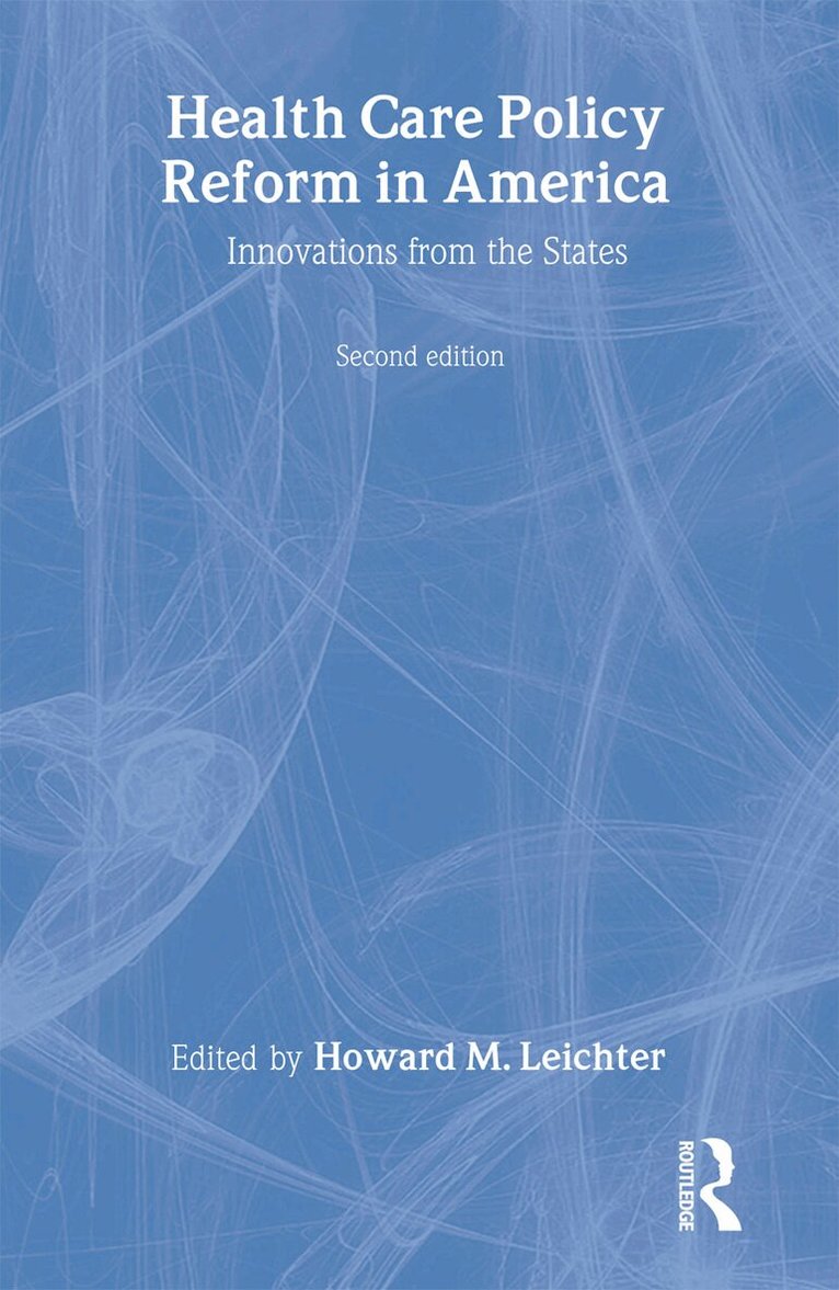 Howard M. Leichter - Health Care Policy Reform in America, Häftad