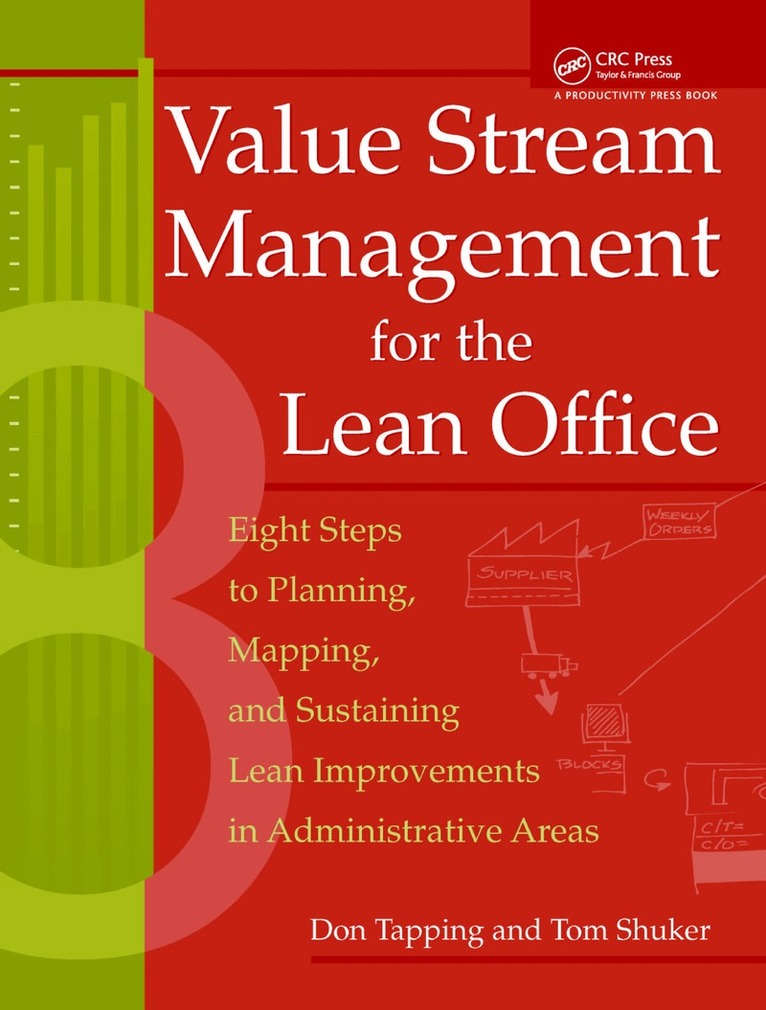 Don Tapping, Tom Shuker - Value Stream Management for the Lean Office, Häftad