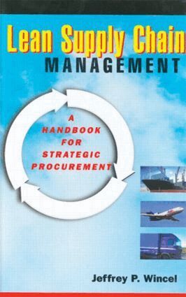 Jeffrey P. Wincel - Lean Supply Chain Management, Inbunden