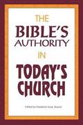 The Bible's Authority in Today's Church