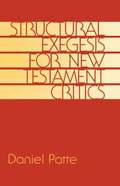 Structural Exegesis for New Testament Critics