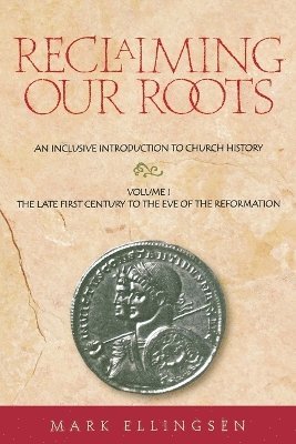 Mark Ellingsen - Reclaiming Our Roots -- Volume 1, Häftad