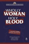 Wholly Woman, Holy Blood