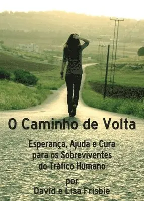 David Frisbie, Lisa Frisbie - O Caminho de Volta, Häftad. Tillgänglighet: Lägg i varukorg