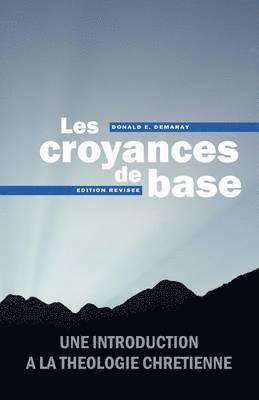 Donald E Demaray - Croyances de base, Häftad