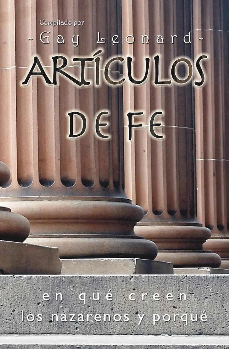 Gay Leonard - Artículos de Fe, Häftad. Tillgänglighet: Lägg i varukorg