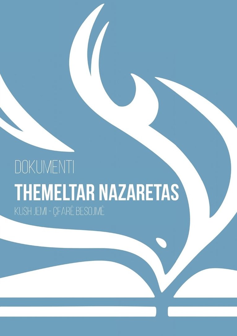 Kisha E Nazaretasit - Dokumenti Themeltar Nazaretas, Häftad