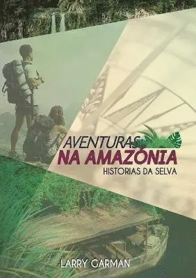 Larry Garman - Aventuras na Amazónia, Häftad. Tillgänglighet: Lägg i varukorg