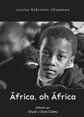 Louise Robinson Chapman, Churck Gailey, Doris Gailey - África, oh África, Häftad