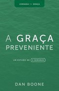 A Graa Preveniente