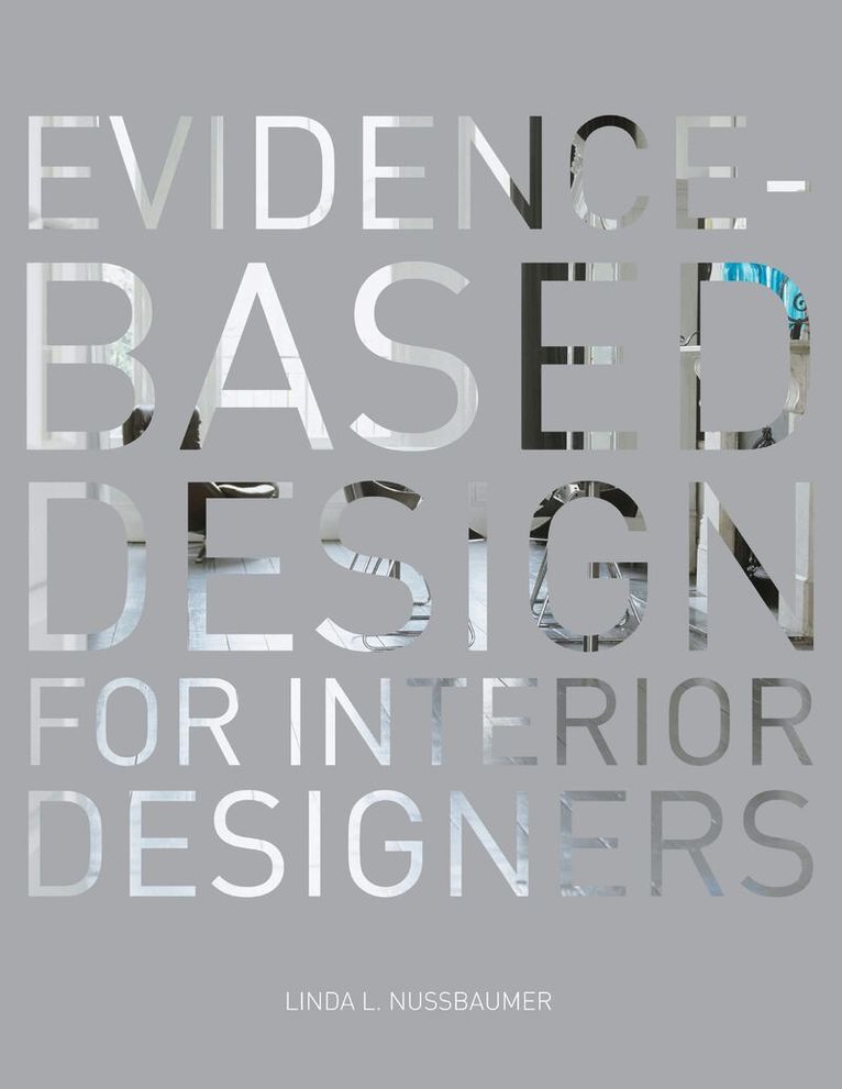Linda L. Nussbaumer - Evidence-Based Design for Interior Designers, Häftad. Tillgänglighet: Lägg i varukorg