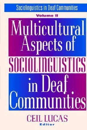 C. Lucas, Ceil Lucas - Multicultural Aspects of Sociolinguistics in Deaf Communities, Häftad. Tillgänglighet: Tillfälligt slut