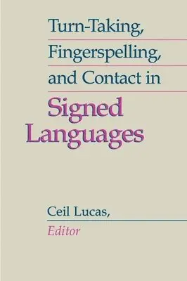 Ceil Lucas, Ceil Lucas - Turn-taking, Fingerspelling and Contact in Signed Languages, Inbunden. Tillgänglighet: Tillfälligt slut