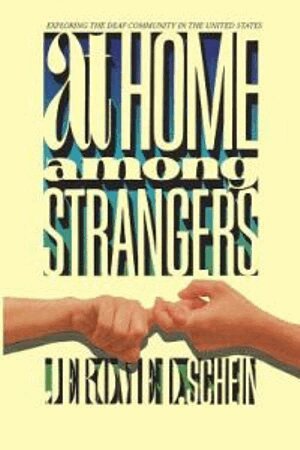 Jerome D. Schein - At Home Among Strangers - Exploring the Deaf Community in the United States, Häftad. Tillgänglighet: Lägg i varukorg