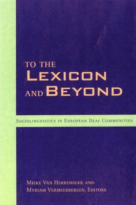 Mieke Van Herrewighe, Myriam Vermeerberbgen - To the Lexicon and Beyond, Inbunden
