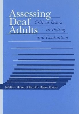 Judith L Mounty, David S. Martin - Assessing Deaf Adults, Inbunden. Tillgänglighet: Tillfälligt slut