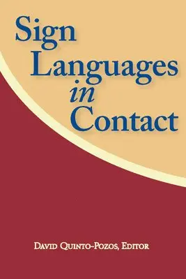 David Quinto-Pozos - Sign Languages in Contact, Inbunden. Tillgänglighet: Tillfälligt slut
