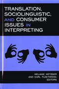 Translation, Sociolinguistic and Consumer Issues in Interpreting