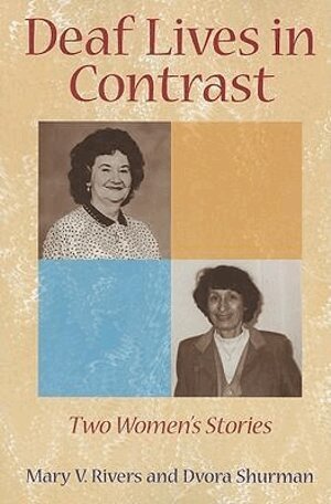 Mary Rivers - Deaf Lives in Contrast - Two Women's Stories, Häftad