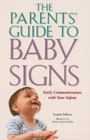 Leann Sebrey - Parents' Guide to Baby Signs - Early Communication with Your Infant, Häftad. Tillgänglighet: Tillfälligt slut