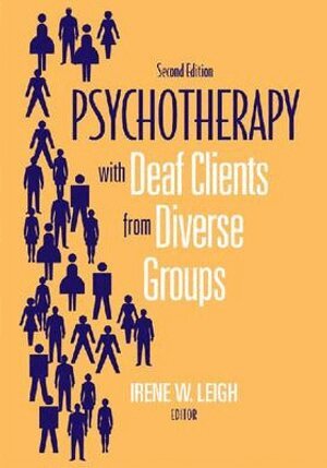 Irene Leigh, Irene W. Leigh, Irene W Leigh - Psychotherapy with Deaf Clients from Diverse Groups, Häftad. Tillgänglighet: Tillfälligt slut