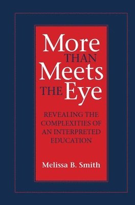 Melissa B Smith - More Than Meets the Eye, Häftad. Tillgänglighet: Tillfälligt slut