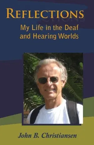 John B. Christiansen - Reflections - My Life in the Deaf and Hearing Worlds, Häftad. Tillgänglighet: Tillfälligt slut