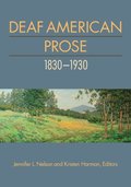 Deaf American Prose, 1830-1930