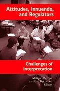 Attitudes, Innuendo, and Regulators