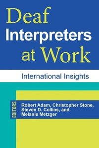Deaf Interpreters at Work