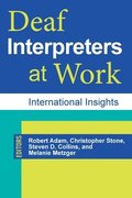Deaf Interpreters at Work