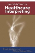 Investigations in Healthcare Interpreting