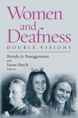 Brenda Jo Brueggemann, Susan Burch - Women and Deafness, Inbunden. Tillgänglighet: Tillfälligt slut