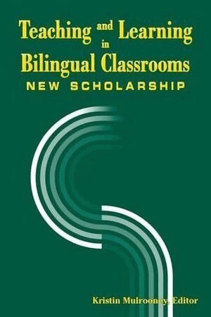 Kristin J. Mulrooney, Kristin J. Mulrooney, Kristin J Mulrooney - Teaching and Learning in Bilingual Classrooms, Inbunden. Tillgänglighet: Tillfälligt slut