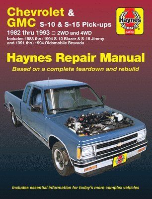 Haynes Publishing - Chevrolet S-10 & GMC S-15 Pick Ups, & Oldsmobile Bravada (82 - 94), Häftad