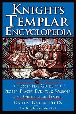 Karen Ralls PhD - Knights Templar Encyclopedia, Häftad