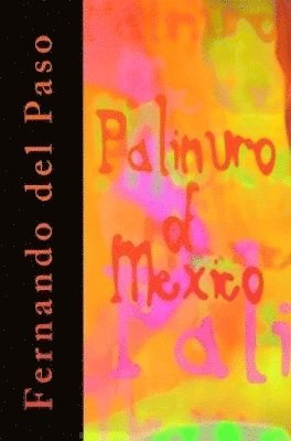 Fernando Del Paso - Palinuro of Mexico, Häftad