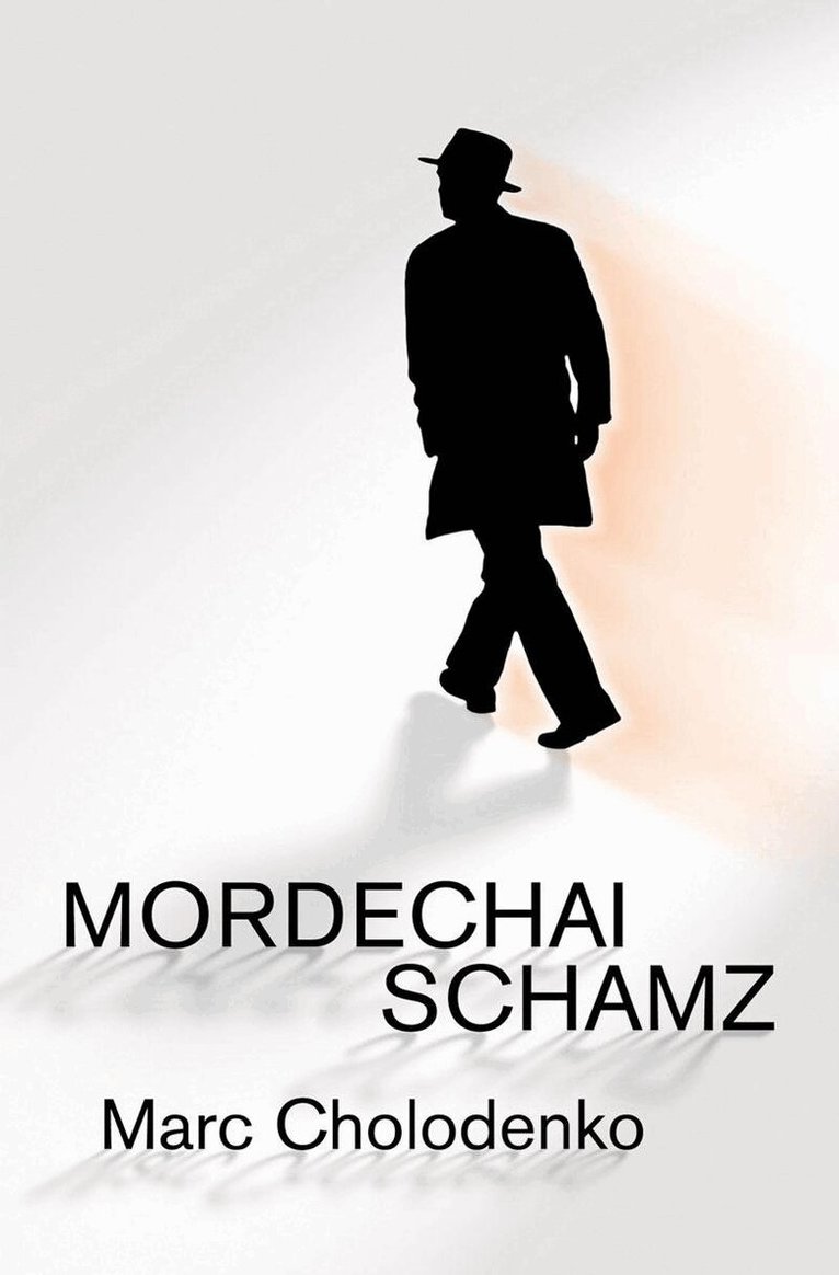 Marc Cholodenko - Mordechai Schamz, Häftad