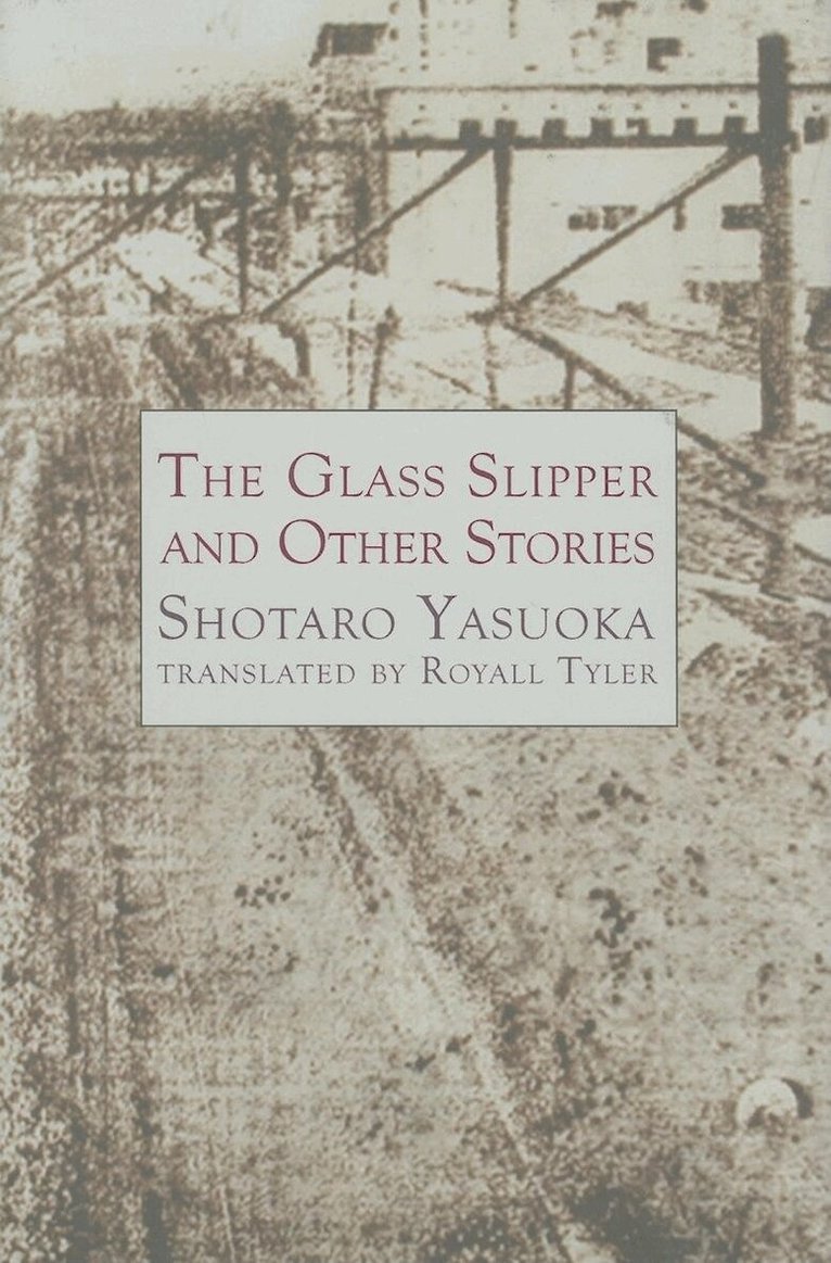Shotaro Yasuoka - Glass Slipper and Other Stories, Inbunden