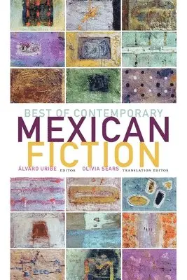Alvaro Uribe - Best of Contemporary Mexican Fiction, Häftad. Tillgänglighet: Tillfälligt slut