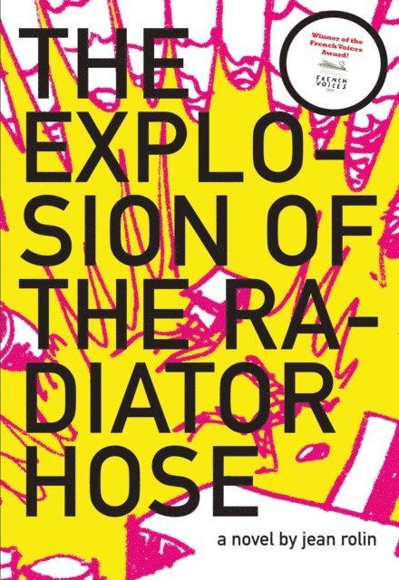 Jean Rolin - Explosion of the Radiator Hose, E-bok