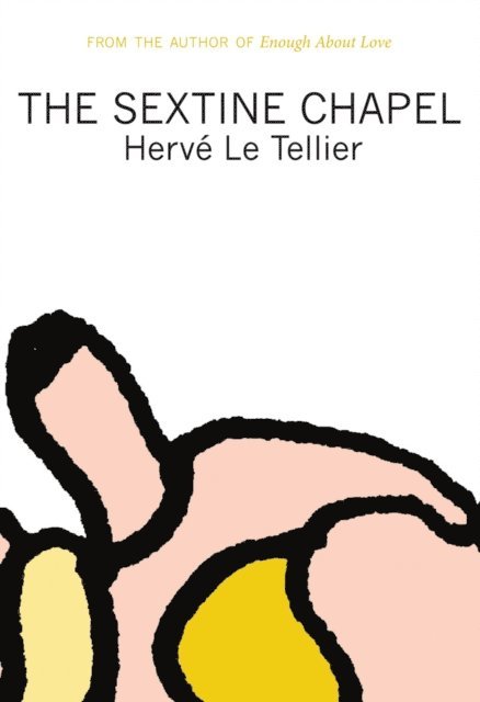 Herve Le Tellier - Sextine Chapel, E-bok