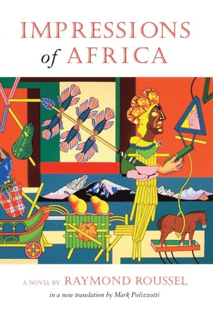 Raymond Roussel - Impressions of Africa, E-bok